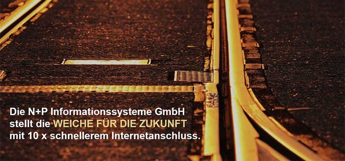 SPARTACUS News - N+P stellt die Weiche für schnelleres Internet N+P stellt die Weiche für schnelleres Internet